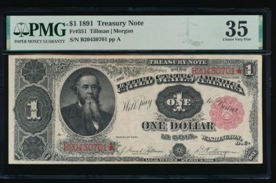 1891 $1 Treasury Note PMG 35. ESTIMATE: $950.00-$1000.00. One 1891 $1 Treasury Note PMG 35.