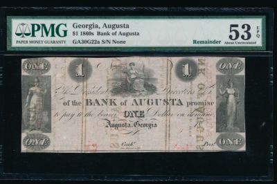 1860's $1 Augusta GA Obsolete Note PMG 53EPQ. ESTIMATE: $170.00-$180.00. One 1860's $1 Augusta 