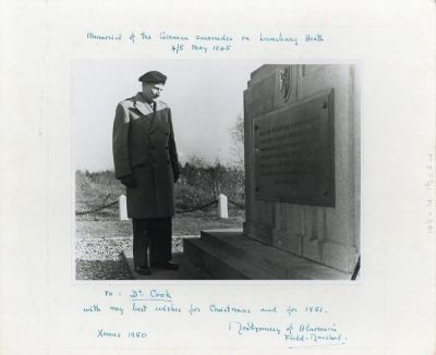 A PHOTOGRAPH OF THE SURRENDER MEMORIAL AT LUNEBURG HEATH, SIGNED BY FIELD MARSHALL BERNARD 