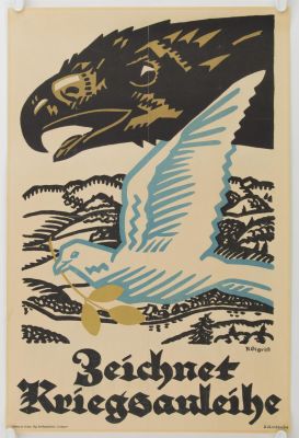 GERMAN WAR BONDS POSTER: "ZEICHNET KRIEGSANLEIHE". Original German propaganda poster, 18.5 x 