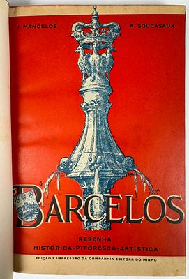 Sampaio, J. Mancelos & Soucasaux, Augusto - BARCELOS: RESENHA HIST&Oacute;RICA - PITORESCA - 