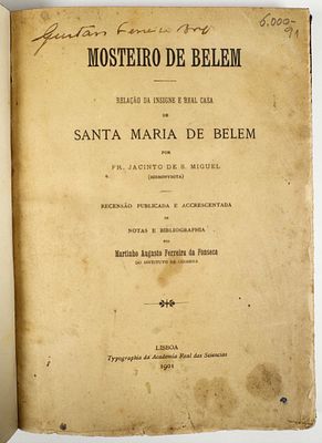 S. Miguel, Jacinto de & Fonseca, Martinho Augusto Ferreira da - MOSTEIRO DE BELEM: RELA&Ccedil;&Atilde;O DA 