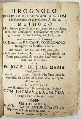 [EXORCISMO; BRUXARIA] Maria, Joseph de Jesus - BROGNOLO RECOPLIADO, E SUBSTANCIADO COM 