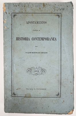 Carvalho, Joaquim Martins de - APONTAMENTOS & NOVOS APONTAMENTOS PARA A HISTORIA CONTEMPORANEA. 