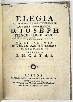DUAS ELEGIAS &Agrave; MORTE DE D. JOSEPH PRINCIPE DO BRAZIL. 1788. 20 cm x 14 cm. E. Duas raras 