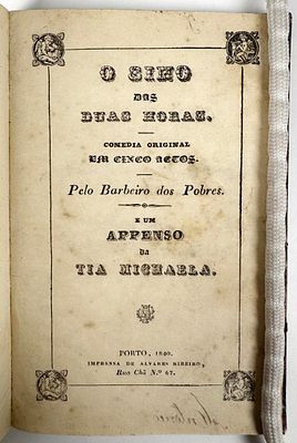 [Bandeira, Jos&eacute; de Sousa] - O SINO DAS DUAS HORAS. Porto. Imprensa de Alvares Ribeiro. 1840. 