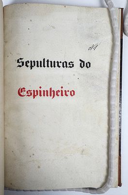 Freire, Anselmo Braamcamp - SEPULTURAS DO ESPINHEIRO. Sep. Estudos Historicos, IV. Lisboa. 