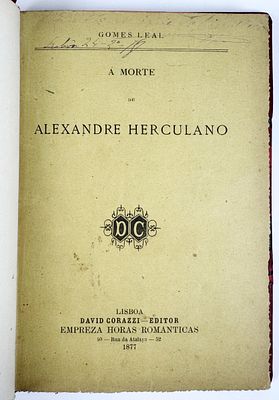 Leal, Gomes - &Aacute; MORTE DE ALEXANDRE HERCULANO. Lisboa. David Corazzi - Editor. 1877. 14 (2) pp. 
