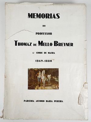 Breyner, Thomaz de Mello - MEMORIAS. 1 vol. [de 2]. Lisboa. Parceria Antonio Maria Pereira. 