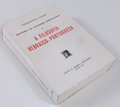 Gomes, Pinharanda - A FILOSOFIA HEBRAICO-PORTUGUESA. Porto. Lello & Irm&atilde;o Editores. 1981. 524 