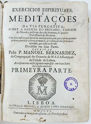 Bernardez, Manoel - EXERCICIOS ESPIRITUAES E MEDITA&Ccedil;&Otilde;ES DA VIA PURGATIVA [...]. Lisboa. Na 