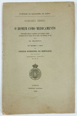 MacGowan e Cinatti, Demetrio - SOCIOLOGIA CHINESA O HOMEM COMO MEDICAMENTO. Lisboa. Imprensa 