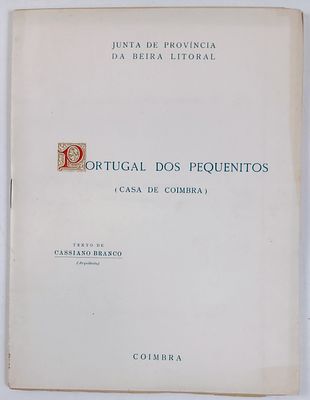Branco, Cassiano - PORTUGAL DOS PEQUENITOS (CASA DE COIMBRA). Coimbra. Junta de Prov&iacute;ncia da 