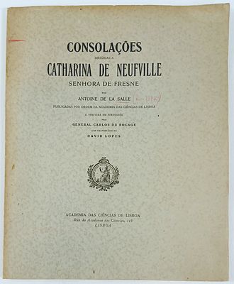 Salle, Antoine de la - CONSOLA&Ccedil;&Otilde;ES DIRIGIDAS A CATHARINA DE NEUFVILLE SENHORA DE FRESNE. 