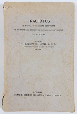 Hoepfl, Hildebrando - TRACTATUS DE INSPIRATIONE SACRAE SCRIPTURAE ET COMPENDIUM HERMENEUTICAE 