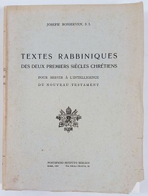 Bonsirven, Joseph - TEXTES RABBINIQUES DES DEUX PREMIERS SI&Egrave;CLES CHR&Eacute;TIENS, POUR SERVIR &Agrave; 