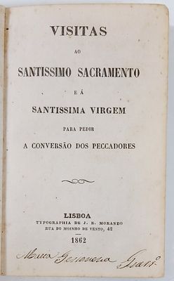 Arnuld, M. VISITAS AO SANTISSIMO SACRAMENTO E &Aacute; SANT&Iacute;SSIMA VIRGEM PARA PEDIR A CONVERS&Atilde;O DOS 