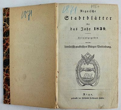 Книга Rigaische Stadtblatter, 1839 год (№1-52). Рижские городские листовки 
Год издания: 1839 г. 