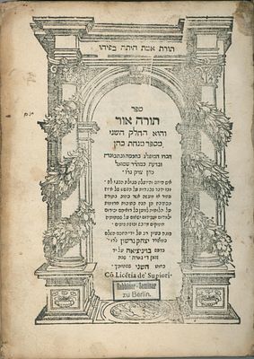 Torah Or, Venice 1600, Only Edition. 
. Sefer Torah Or, homily on the Torah (Bereshit) – Parts 