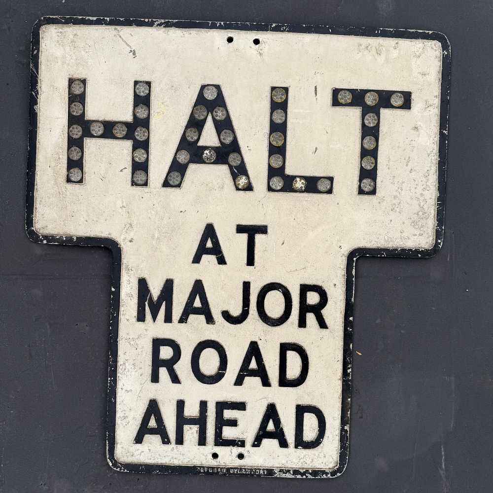 Lot 261: Reformer Stockport Cast Metal 'Halt At Major Road Ahead' Sign