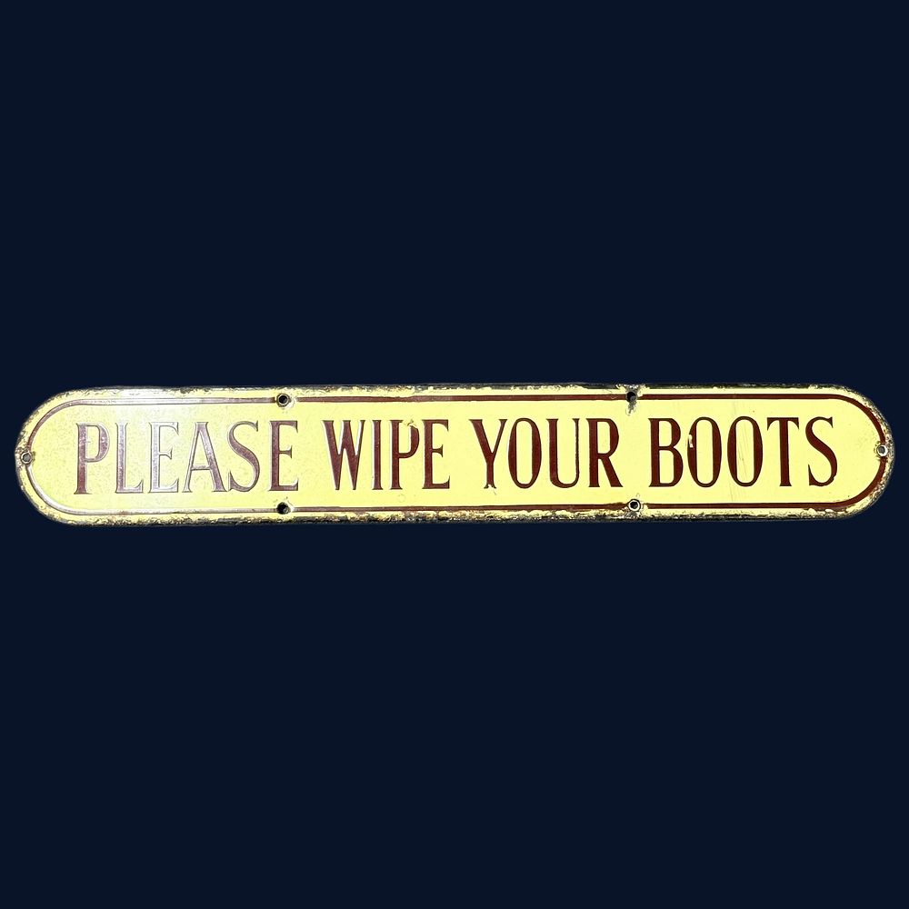 Lot 599: Please Wipe Your Boots Enamel Sign