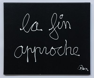 BEN VAUTIER La fin approche, 2023 - BEN 1935 La fin approche, 2023 Acrilico su tela cm. 50x60 