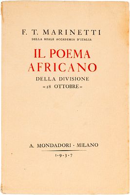 Marinetti F. T. - Il poema africano della Divisione '28 Ottobre' - Marinetti F. T. - Il poema 