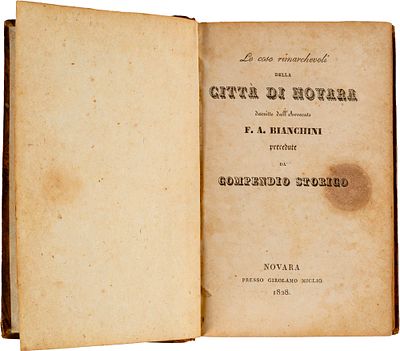 Bianchini F. A. - Le cose rimarchevoli della citt&agrave; di Novara descritte dall'avvocato F. A. Bianchini precedute da compendio storico