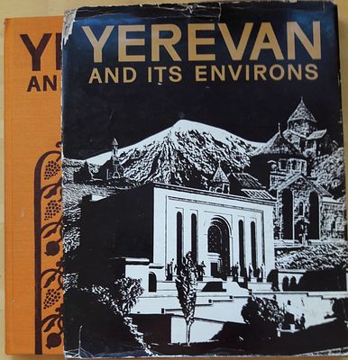 Yerevan and its environs./ Ереван и его окрестности. Фотоальбом. На английском языке. Text by 
