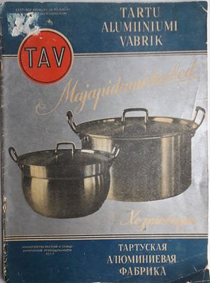 Тартуская алюминиевая фабрика. Хозтовары. Каталог. На эст. и русск. яз. ЭССР, Мин-во местной и 
