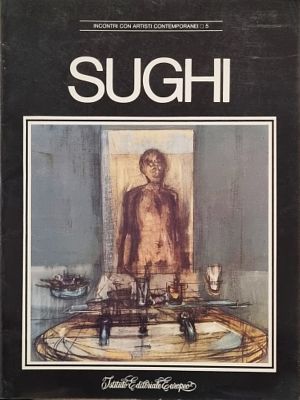 SUGHI ALBERTO Cesena 1928 - Bologna 2012 "Catalogo" - SUGHI ALBERTO Cesena 1928 - 