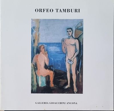 TAMBURI ORFEO Jesi 1910 - Parigi 1994 "Catalogo" - TAMBURI ORFEO Jesi 1910 - Parigi 1994 
