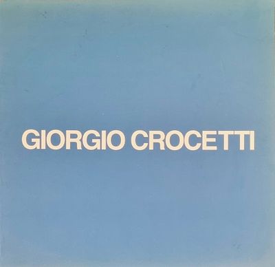 CROCETTI GIORGIO Teramo 1965 "Catalogo" "Una pittura ascoltabile" catalogo di pagg. 25 circa, a 