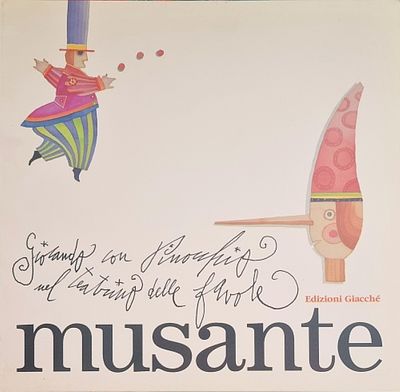MUSANTE FRANCESCO Genova 1950 "Catalogo" "Giocando con Pinocchio nel teatrino delle favole" 