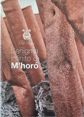 M'HORO' Italia XX sec. "Catalogo" "L'enigma infinito di M'Hor&ograve;" catalogo di pagg. 10 a cura di 