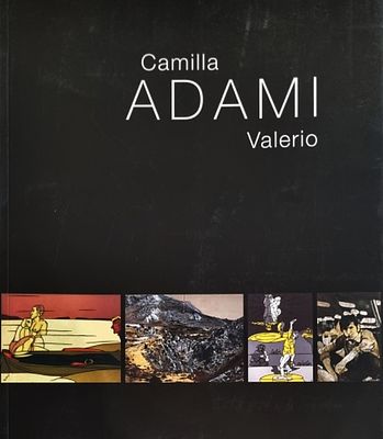 ADAMI VALERIO Bologna 1935 "Catalogo" - ADAMI VALERIO Bologna 1935 "Catalogo" "Camilla - 