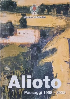 ALIOTO MASSIMILIANO Brindisi 1972 "Catalogo" - ALIOTO MASSIMILIANO Brindisi 1972 