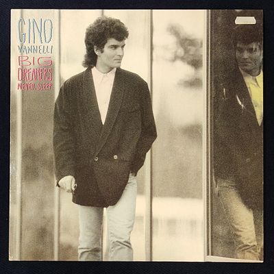 Gino Vannelli. Big dreamers never sleep. 1987. Germany. NM\NM