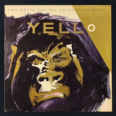 Yello. You gotta say yes to another excess. 1984. Italy. NM