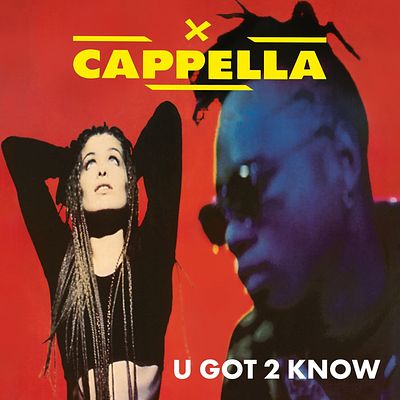 Cappella. U Got 2 Know. 1994 RE2023. EU. Sealed.