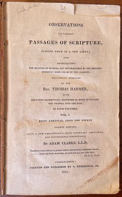 Observations on Various Passages of Scripture. מאת: Rev. Thomas Harmer, בעריכת Adam Clarke. 