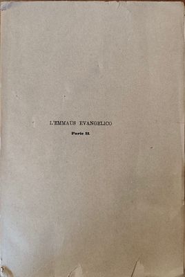 L'Emmaus Evangelico Dimostrato e Difeso: Distante 60 stadi da Gerusalemme (Nuovi Studi, Parte 