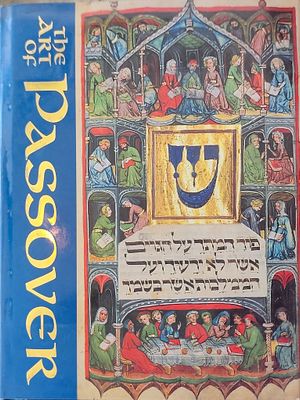 The Art of Passover. Compiled and edited by Rabbi Stephan O. Parnes. Hugh Lauter Levin 