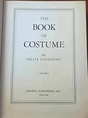 The Book of Costume (Volume I). Millia Davenport. כרך ראשון מתוך יצירת המופת והמדריך הקלאסי 