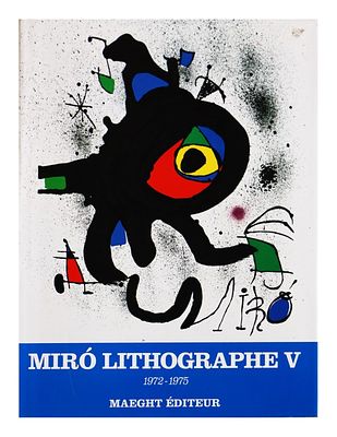 P. Cramer, Joan Mir&oacute;. Litographe V. 1972-1975,Maeght &Eacute;diteur, Parigi, 1992