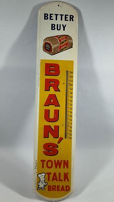 Braun's Town Talk Bread metal thermometer. Shows some spotting along edges but overall is in 
