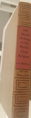The Sacred Writings of the World's Great Religions 
. S.E.Frost 
אנגלית 
410 עמ' 
מצב טוב מאד