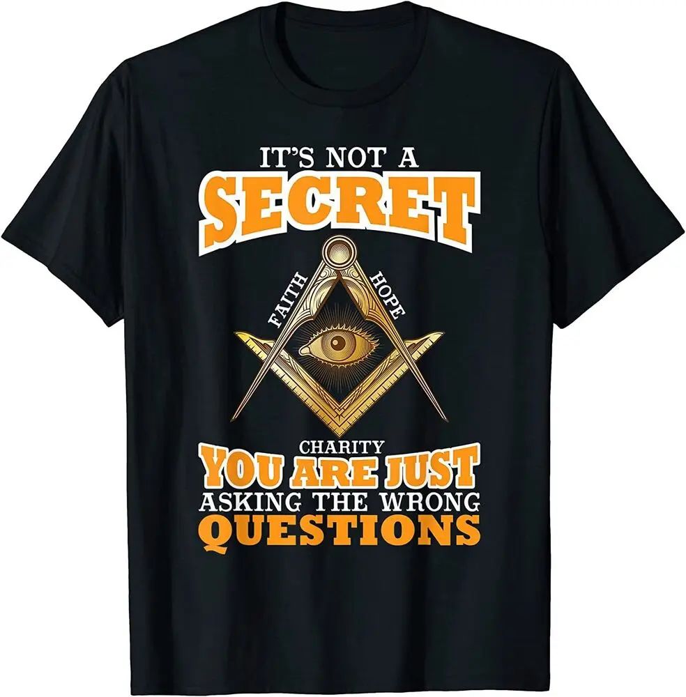 Lot 235: It's Not A Secret Freemason Masonic Master Freemasonry T-Shirt
