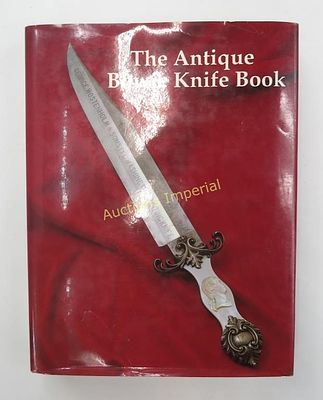 THE ANTIQUE BOWIE KNIFE BOOK LIMITED EDITION. The definitive work on the iconic Bowie knife 