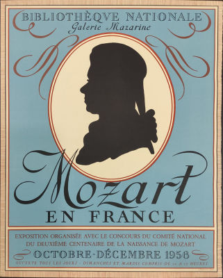 Mozart in France: [exhibition], Paris, Biblioth&egrave;que nationale, 1956,. lithographic poster 
size: 